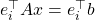 e_i^\top A x = e_i^\top b