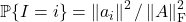 \prob \{I = i\} = \norm{a_i}^2 / \norm{A}_{\rm F}^2