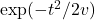 \exp(-t^2/2v)