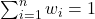 \sum_{i=1}^n w_i =1