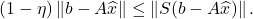 \[(1-\eta) \norm{b-A\hat{x}} \le \norm{S(b-A\hat{x})}.\]