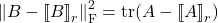 \norm{B - \lowrank{B}_r}_{\rm F}^2 = \tr(A - \lowrank{A}_r)