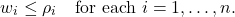 \[w_i \le \rho_i \quad \text{for each } i=1,\ldots,n.\]