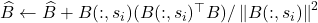 \hat{B} \gets \hat{B} + B(:,s_i) (B(:,s_i)^\top B) / \norm{B(:,s_i)}^2