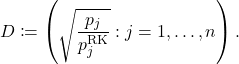 \[D \coloneqq \diag\left( \sqrt{\frac{p_j}{p_j^{\rm RK}}} : j =1,\ldots,n\right).\]