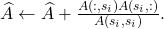 \hat{A} \gets \hat{A} +\frac{A(:,s_i)A(s_i,:)}{A(s_i,s_i)}.